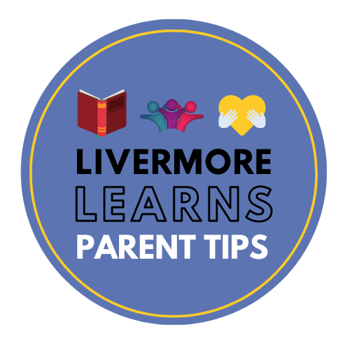 Livermore Learns Parent Tips